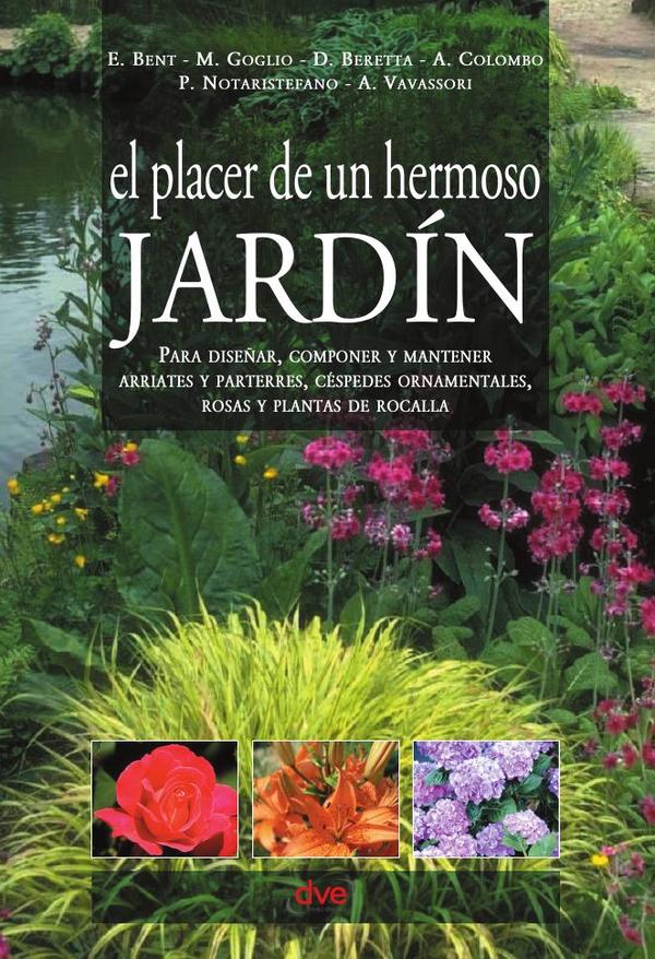 El placer de un hermoso Jardín