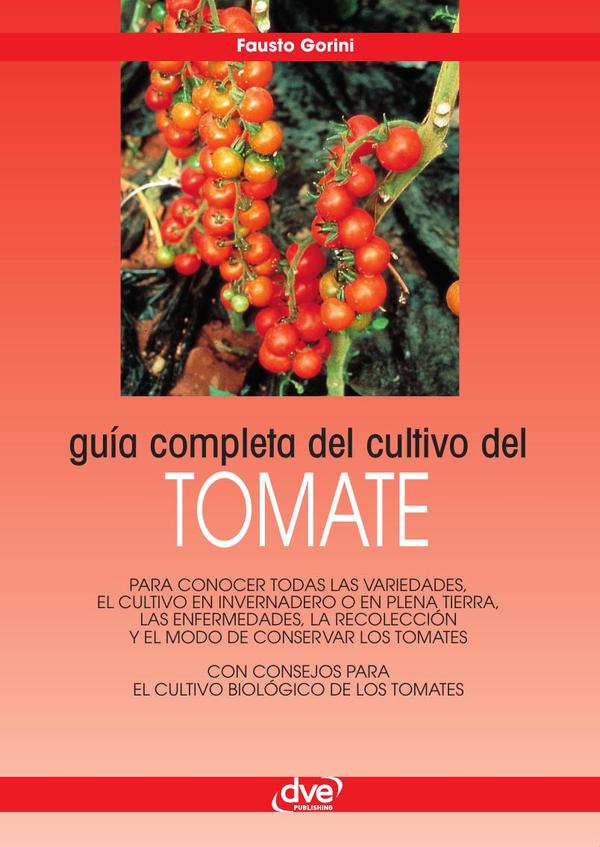 Guía completa del cultivo del tomate