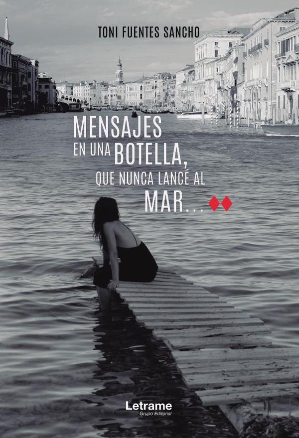Mensajes en una botella, que nunca lancé al mar