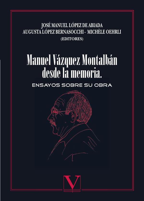 Manuel Vázquez Montalbán desde la memoria