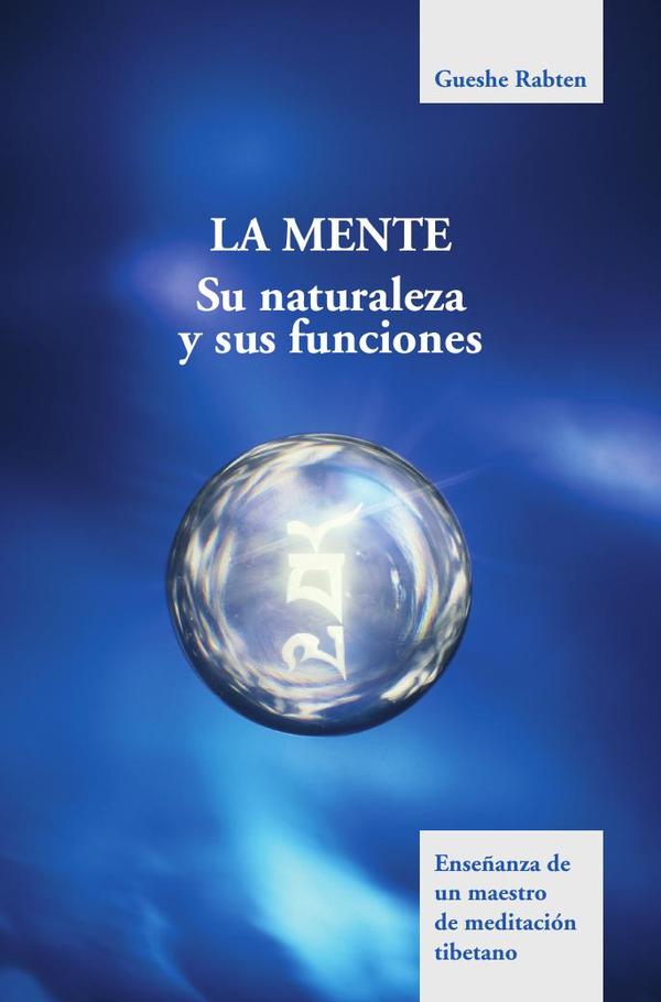 La mente, su naturaleza y sus funciones_G.Rabten