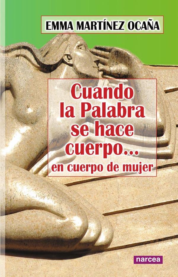 Cuando la palabra se hace cuerpo...